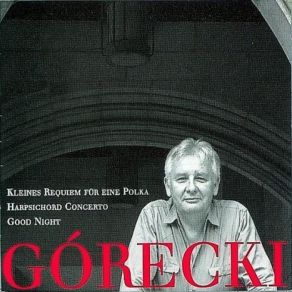 Download track Good Night - III. Lento - Largo: Dolcissimo - Cantabillissimo Henryk Górecki