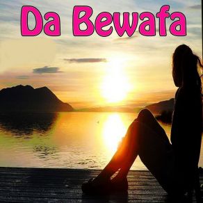 Download track Da Bewafa Tappay Kabal Jan