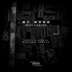 Download track My Word (Original Mix) Beat Carlos