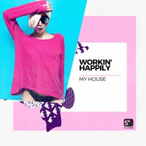 Download track U Can Say No Workin' Happily