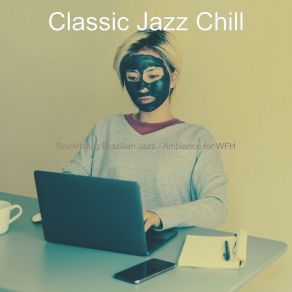 Download track Smart Ambience For Work From Anywhere Classic Jazz Chill