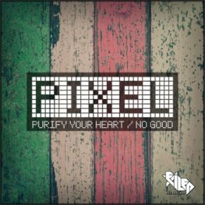 Download track No Good (Original) Pixel