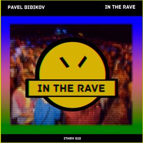 Download track In The Rave Pavel Bibikov