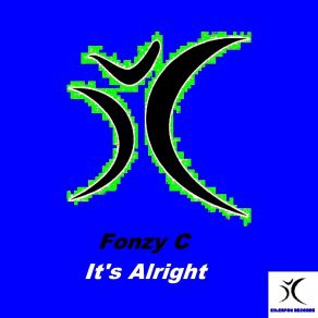 Download track It's Alright (Vocal Mix) Fonzy C