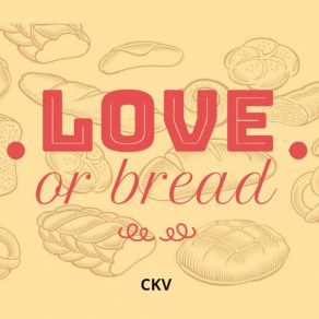 Download track Love Or Bread (Instrumental) CkvΟΡΓΑΝΙΚΟ