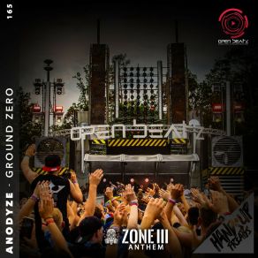 Download track Ground Zero (Open Beatz Zone III Anthem 2022) (Extended Mix) Anodyze