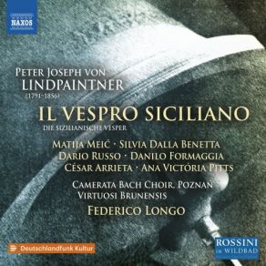 Download track Die Sicilianische Vesper, Op. 332, Act III (Sung In Italian As Il Vespro Siciliano): Tu, Per Cui Nutrii Nel Petto [Live] Danilo Formaggia, Virtuosi Brunensis, Dario Russo, Silvia Dalla Benetta, Federico Longo, César Arrieta, Matija Meić, Ana Victória PittsSara Blanch