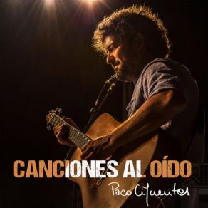 Download track Amar La Tierra (En Directo) Paco Cifuentes