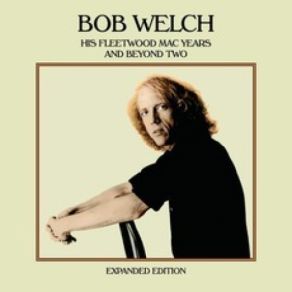 Download track The Girl Can't Stop Bob Welch