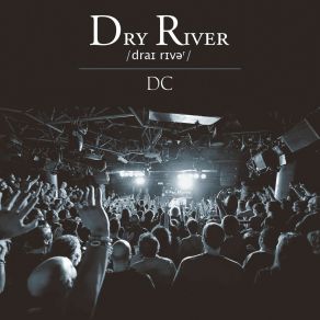 Download track Rómpelo Dry River