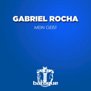 Download track Mein Geist Gabriel Rocha