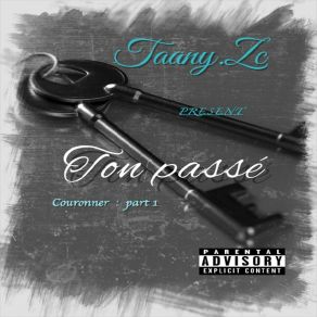 Download track Ton Passé (Couronner, Pt. 1) Taany. Zc