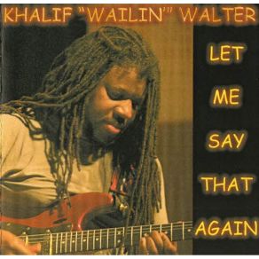 Download track Heart Fixin' Business Khalif Wailin' Walter