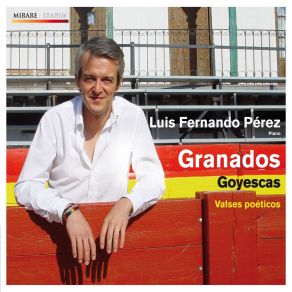 Download track Goyescas Quejas, Ó La Maja Y El Ruiseñor Luis Fernando Pérez