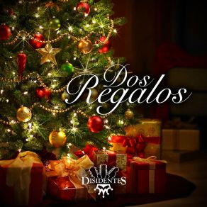 Download track Navidad Sin Ti Los Disidentes