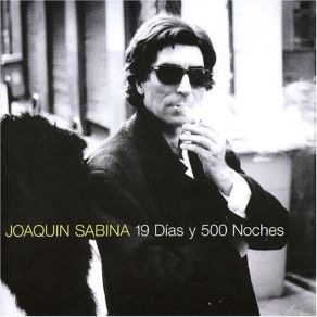 Download track 19 Días Y 500 Noches Joaquín Sabina