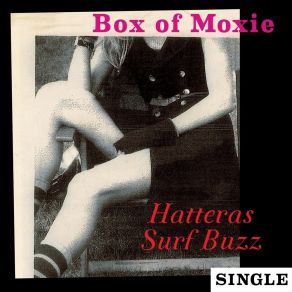 Download track Hatteras Surf Buzz Box Of Moxie