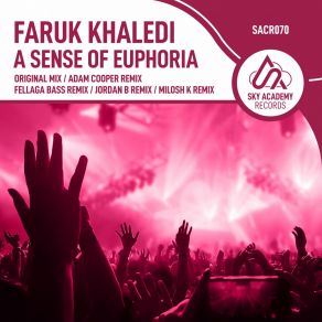 Download track A Sense Of Euphoria (Jordan B Remix) Faruk KhalediB. Jordan