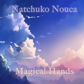 Download track Magical Moment Natchuko