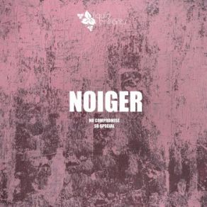 Download track No Compromise Noiger