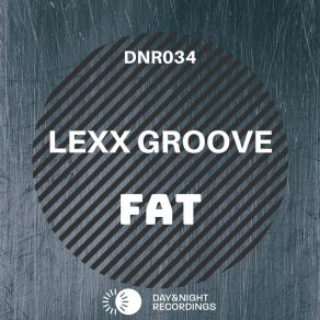 Download track FAT Lexx Groove