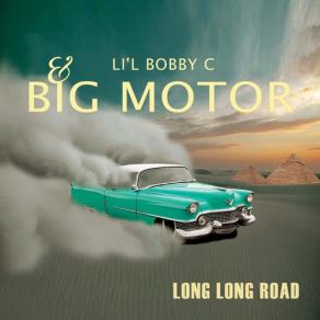 Download track Don't Leave Me In The Dark Big Motor, Li'l Bobby C