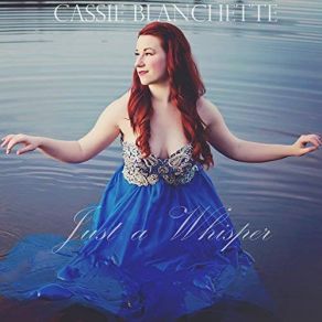 Download track Wishing You Were Somehow Here Again Cassie Blanchette