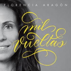 Download track Mil Vueltas Florencia Aragón