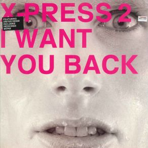 Download track I Want You Back X - Press 2