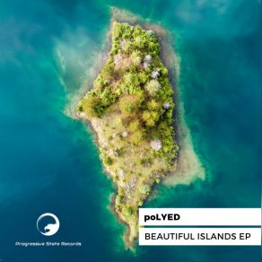 Download track Beautiful Islands PoLYED