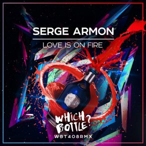 Download track Love Is On Fire (Extended Mix) Serge Armon