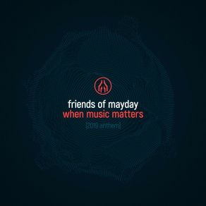 Download track When Music Matters (Extended Mix) Friends Of Mayday