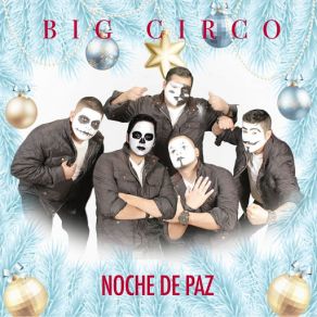 Download track Noche De Paz Big Circo