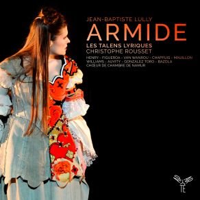 Download track Acte Premier ScÃ¨ne IV - ÂÃ Ciel Ã´ DisgrÃ¢ce Cruelleâ Armide Hidraot Aronte Christophe Rousset, Les Talens Lyriques