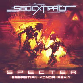 Download track Specter (Instrumental; Sebastian Komor Remix) Soul ExtractΟΡΓΑΝΙΚΟ, Sebastian Komor