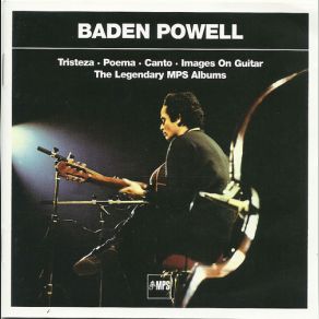 Download track Sentimentos, Se Voce Pergunta Nunca Vai Saber Baden Powell