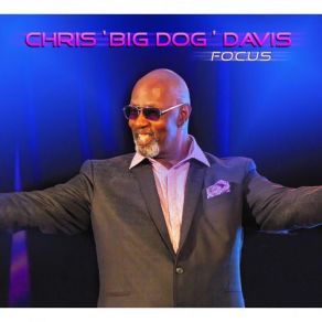 Download track Fall Back Chris 'Big Dog' Davis