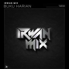 Download track Bebaskan Diriku Irwan Mix