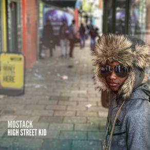 Download track High Street Kid Mostack