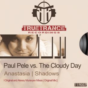 Download track Shadows (Original Mix) The Cloudy Day, Paul Pele