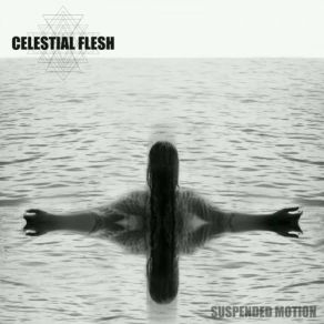 Download track Dictating (Voices In The Ocean) Celestial Flesh