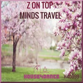 Download track Minds Travel (Radio Mix) Z On Top