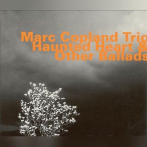 Download track My Favorite Things 1 Marc Copland, Marc Copland Trio, Other Ballads