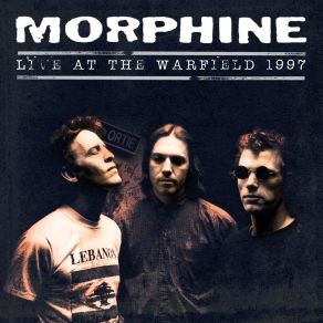 Download track Mona's Sister (Live) Morphine