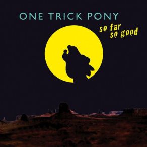 Download track What's The Use One Trick Pony