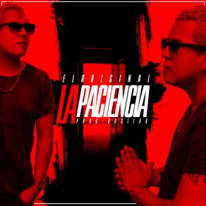 Download track La Paciencia El Original