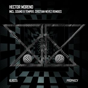 Download track Prophecy (Sound & Temper Remix) Hector MorenoTemper, The Sound