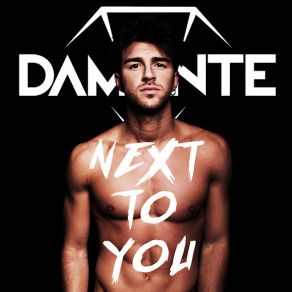 Download track Next To You (Lanfranchi And Farina Extended Mix) Andrea DamanteLanfranchi