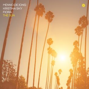 Download track The Sun (Extended Mix) Fiora, Menno De Jong, Kristina Sky