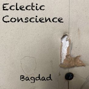 Download track Bagdad Eclectic Conscience